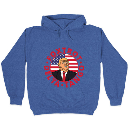 Foxtrot Delta Tango Trump Hoodie
