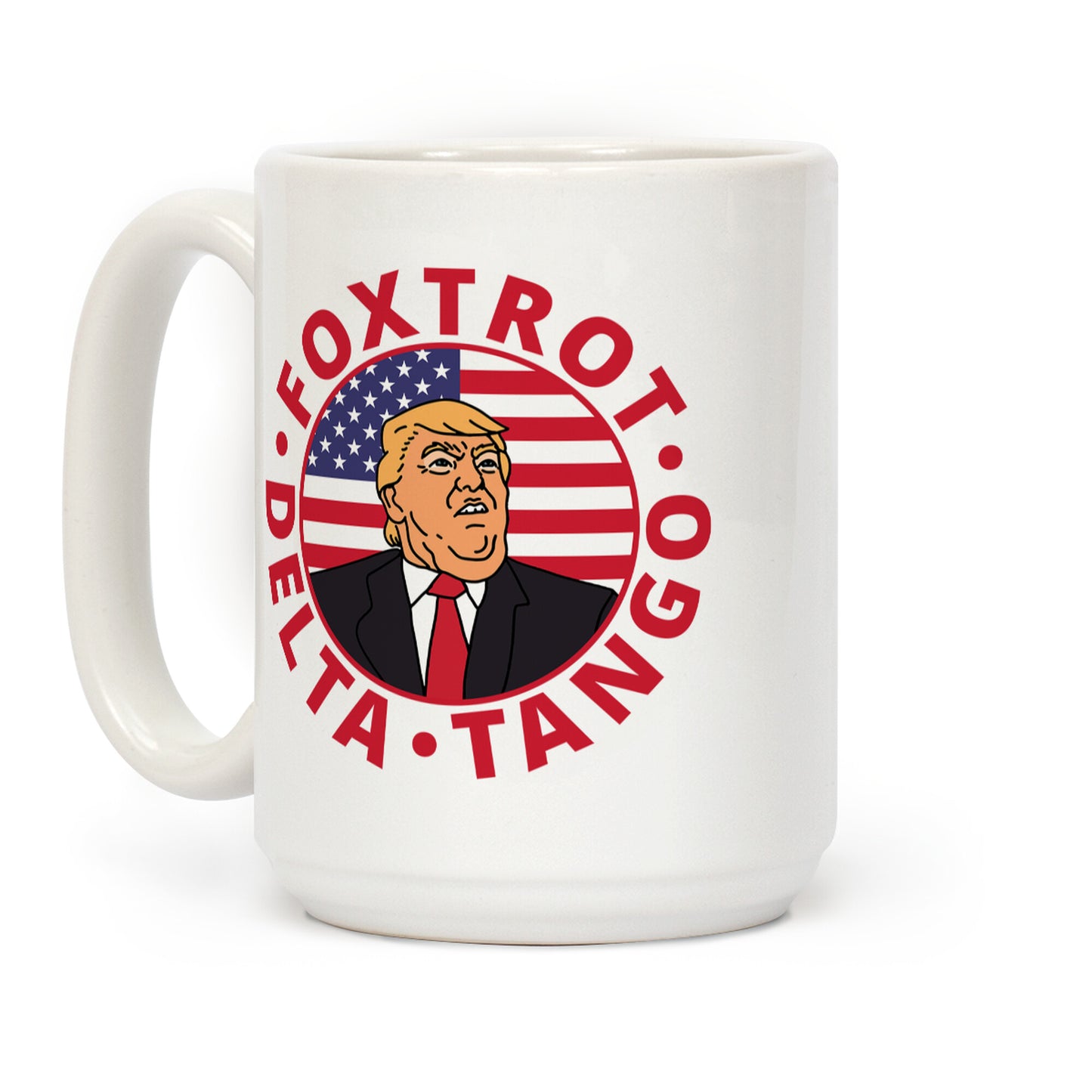 Foxtrot Delta Tango Trump Coffee Mug