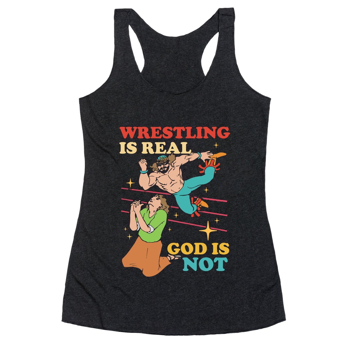 Wrestling Is Real Racerback Tank