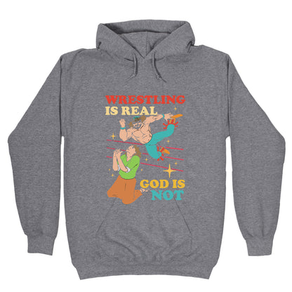 Wrestling Is Real Hoodie