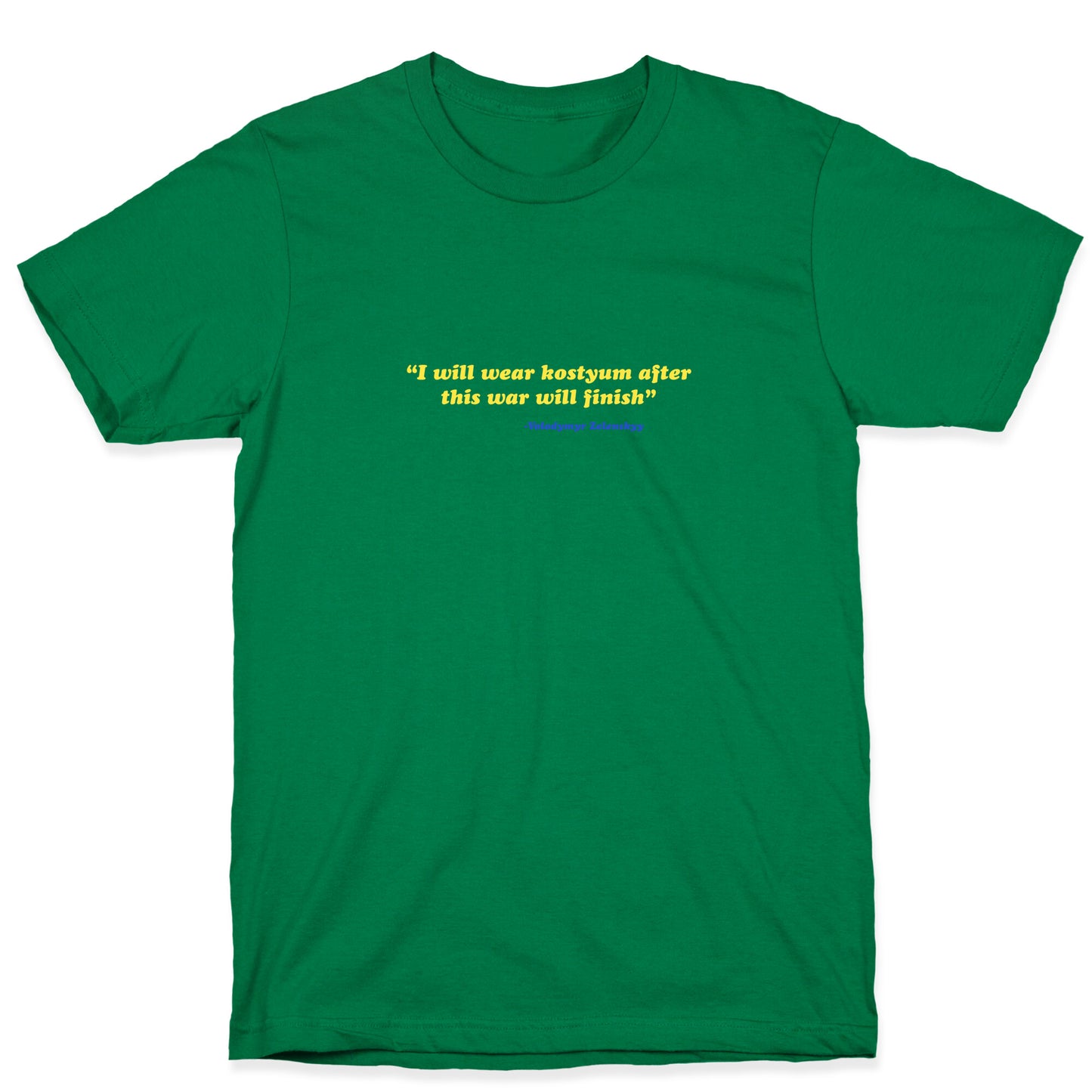 Zelensky Costume Quote T-Shirt