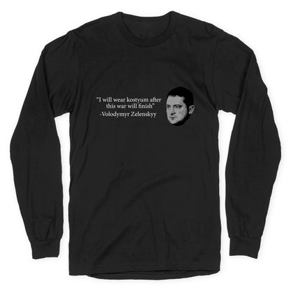 Zelensky Trump Costume Quote Longsleeve Tee