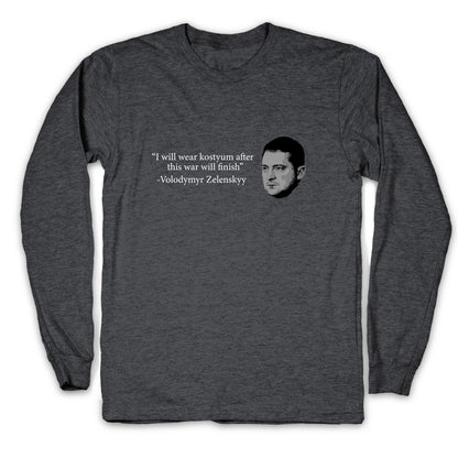 Zelensky Trump Costume Quote Longsleeve Tee