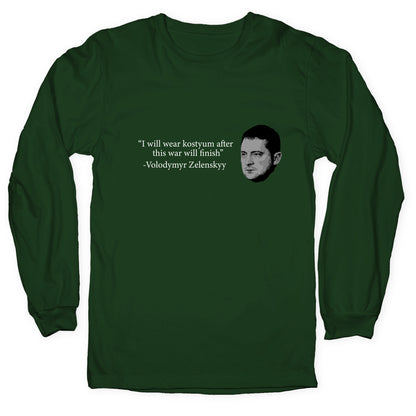 Zelensky Trump Costume Quote Longsleeve Tee