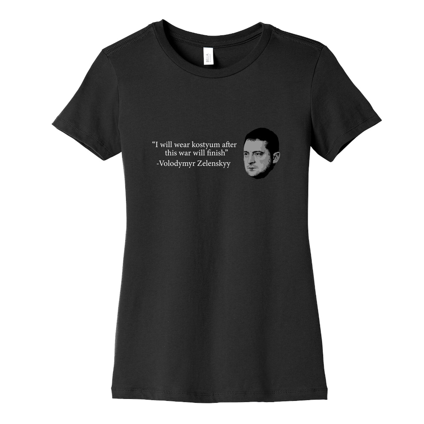 Zelensky Trump Costume Quote Womens Cotton Tee