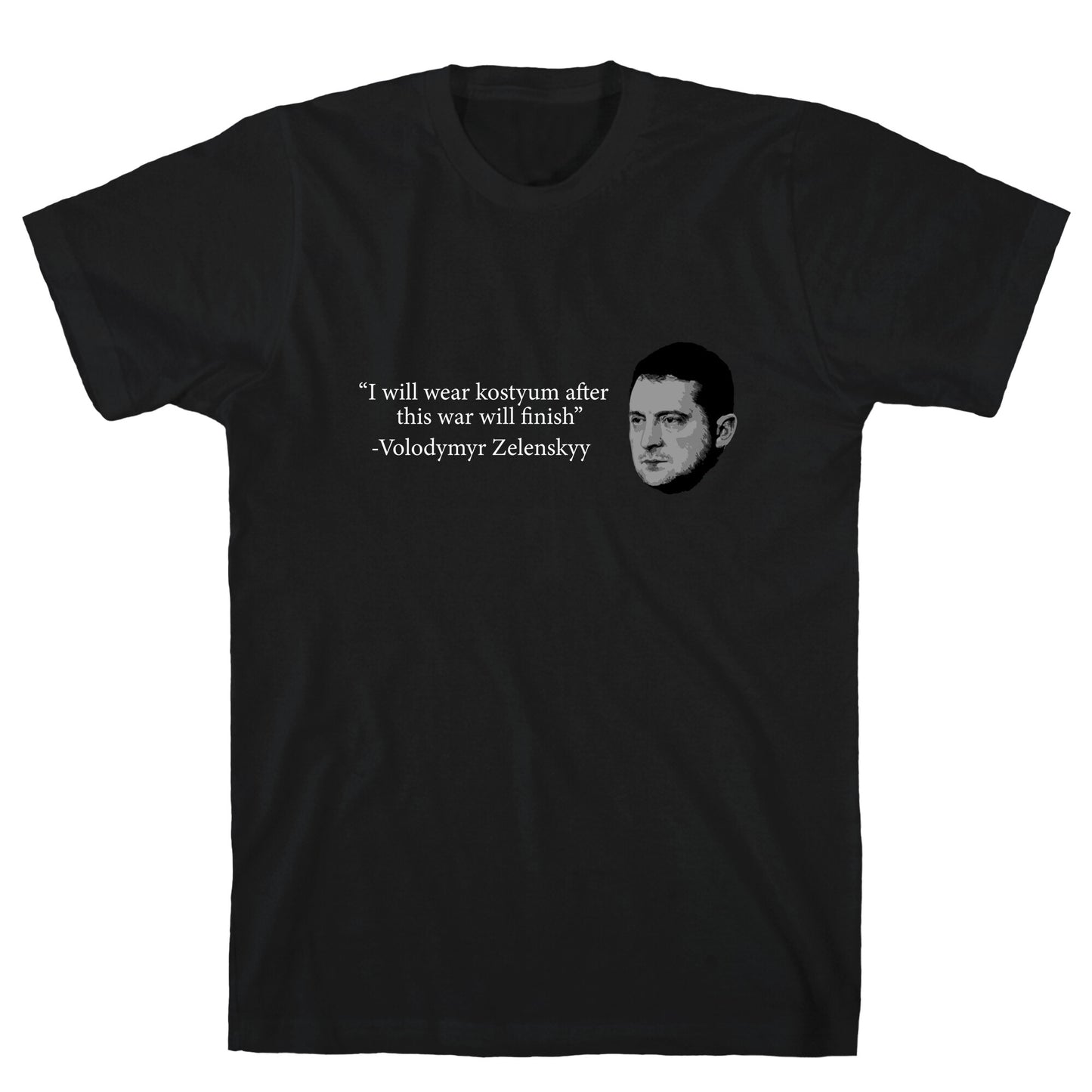 Zelensky Trump Costume Quote T-Shirt