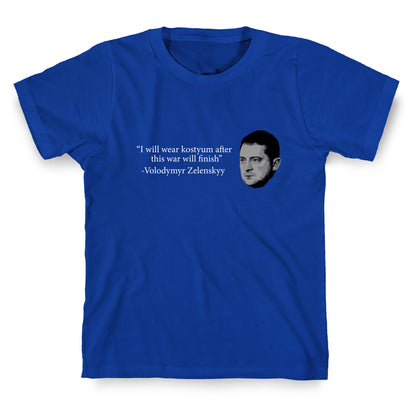 Zelensky Trump Costume Quote T-Shirt