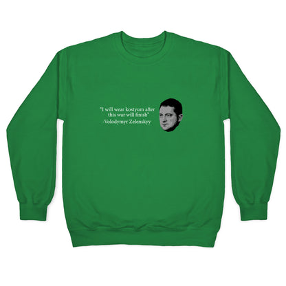 Zelensky Trump Costume Quote Crewneck Sweatshirt