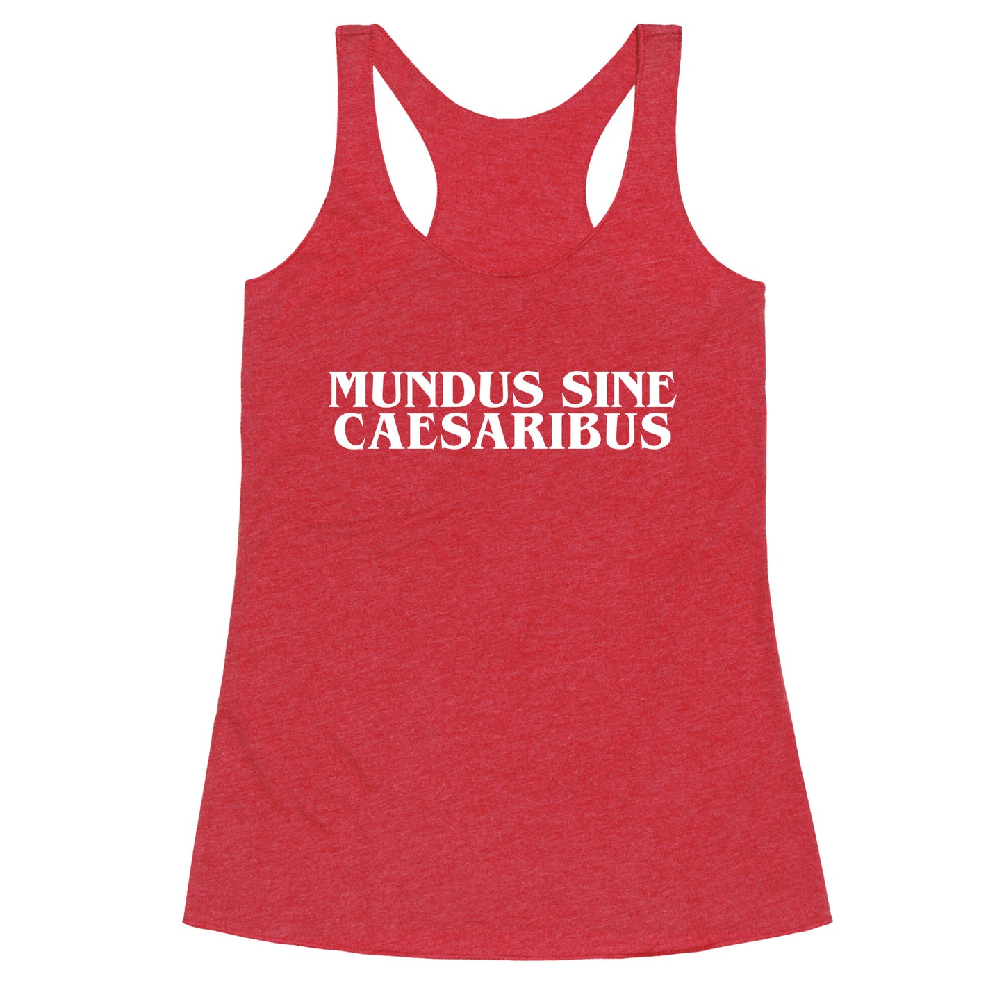 Mundus Sine Caesaribus Racerback Tank