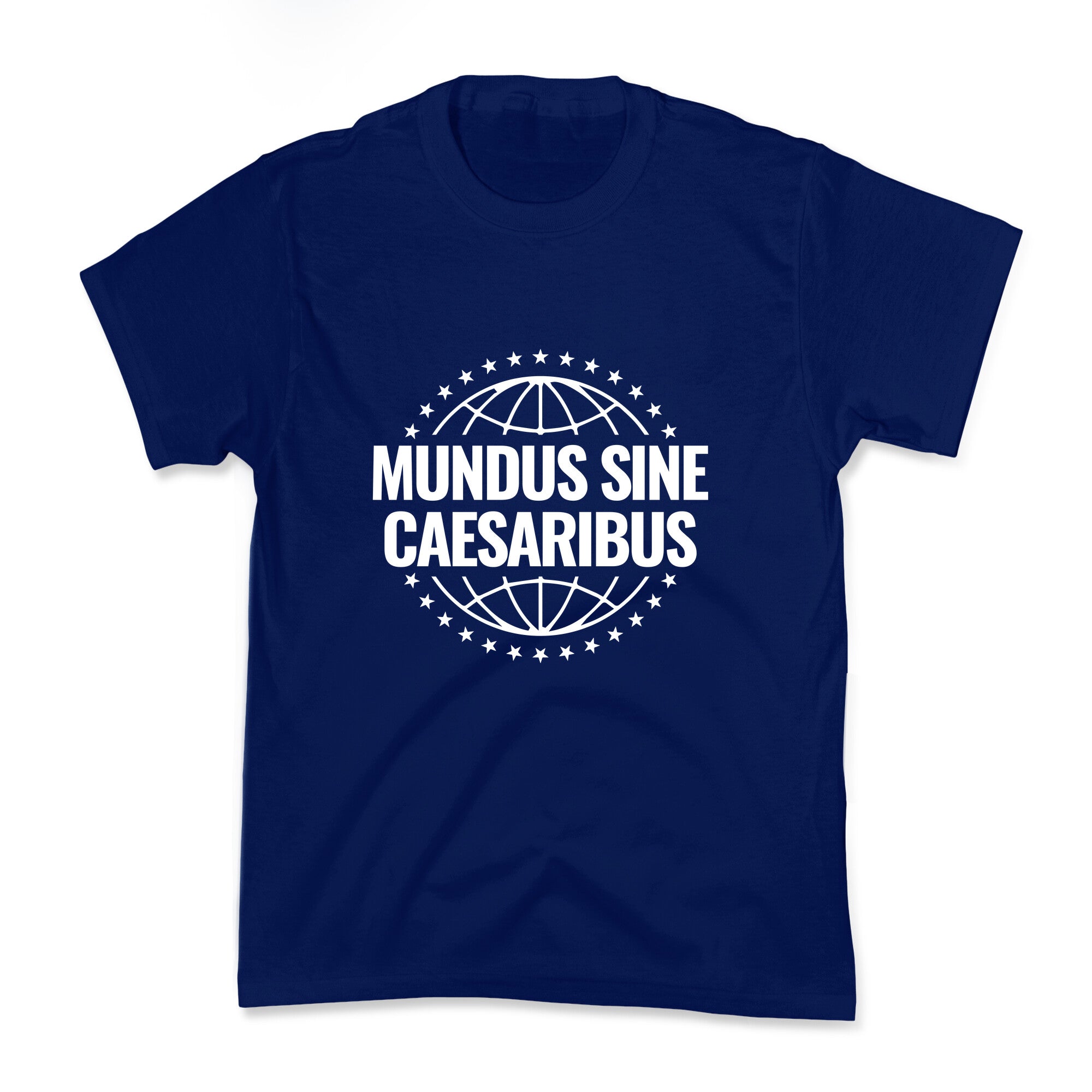 Mundus Sine Caesaribus Quote Kids Tee