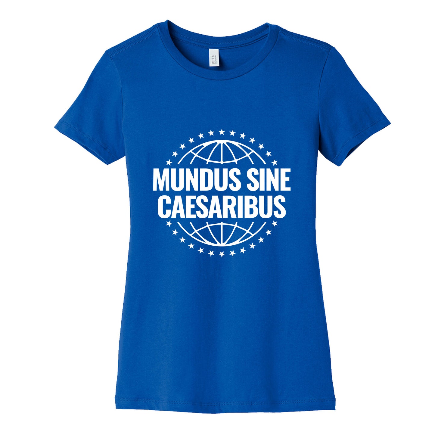 Mundus Sine Caesaribus Quote Womens Cotton Tee