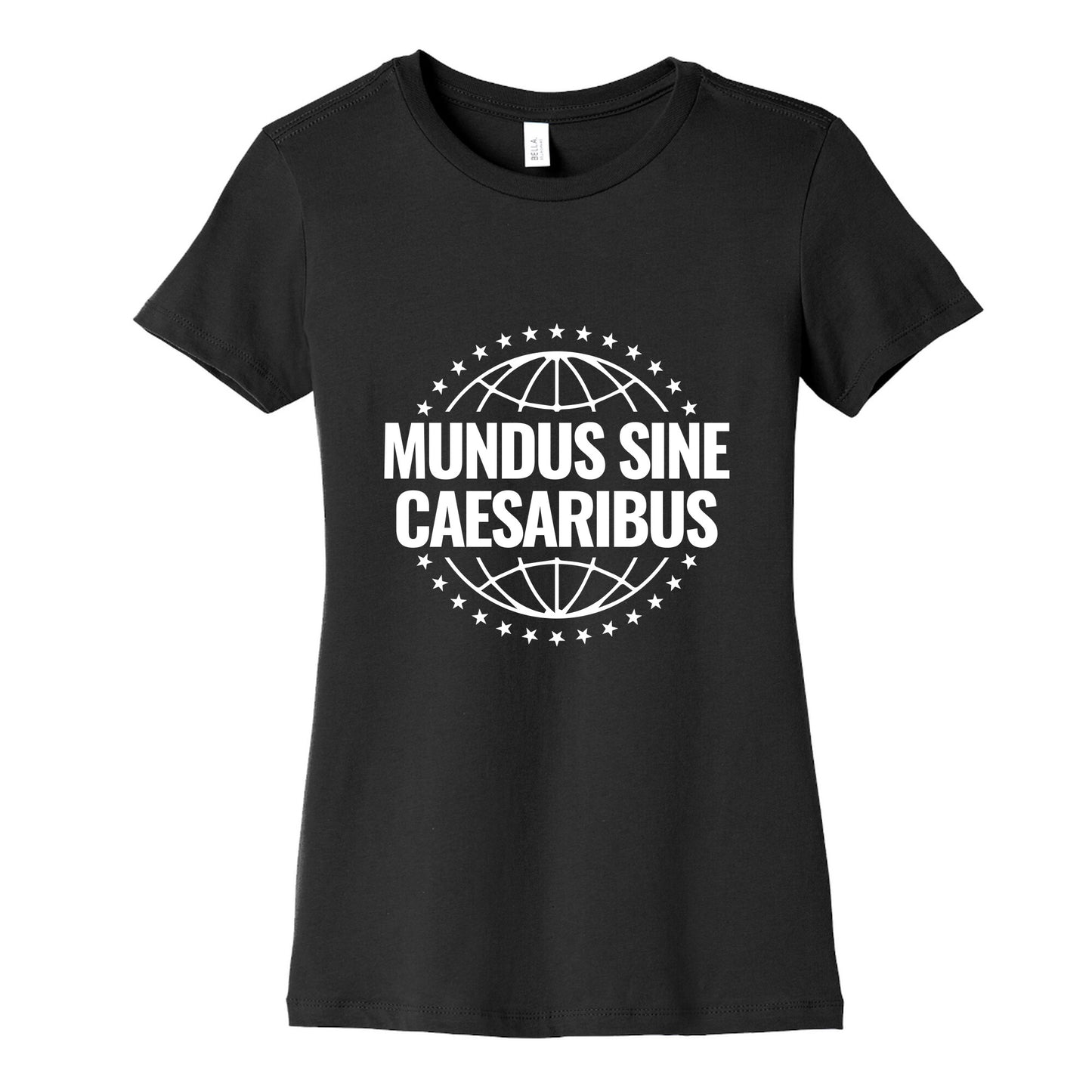 Mundus Sine Caesaribus Quote Womens Cotton Tee