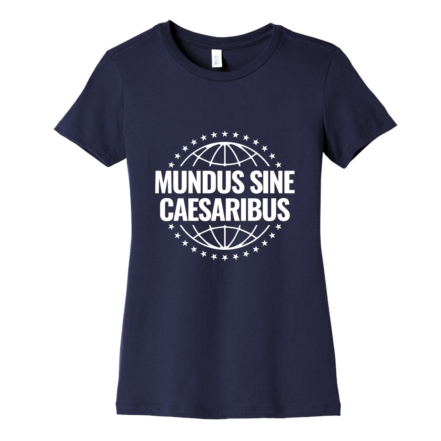 Mundus Sine Caesaribus Quote Womens Cotton Tee