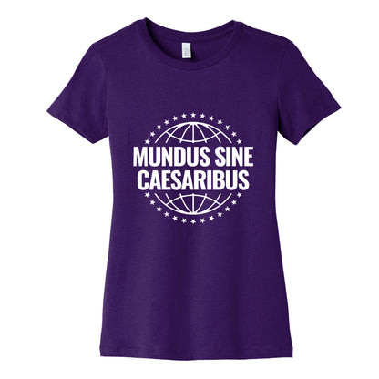 Mundus Sine Caesaribus Quote Womens Cotton Tee