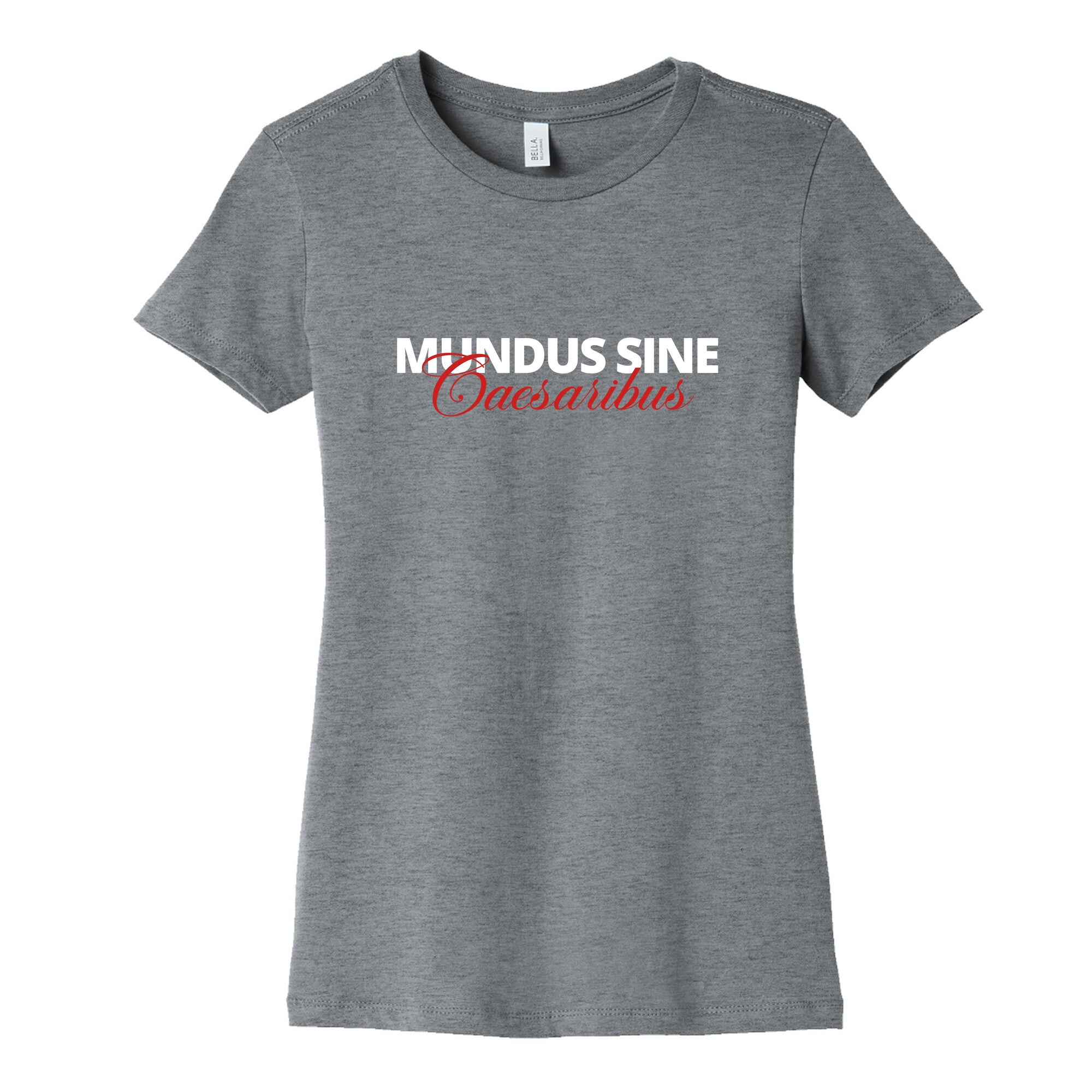 Mundus Sine Caesaribus CEO Quote Womens Cotton Tee