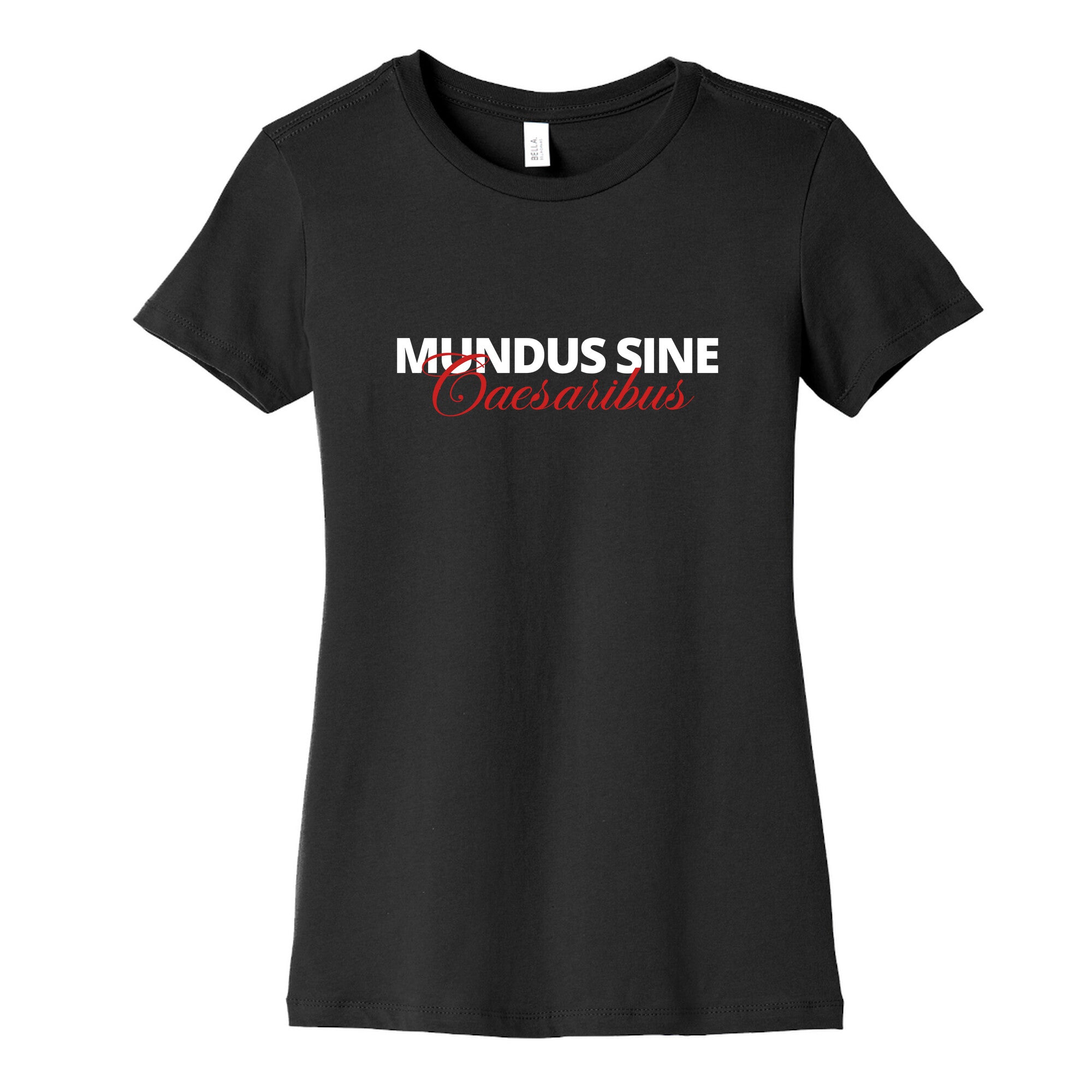 Mundus Sine Caesaribus CEO Quote Womens Cotton Tee