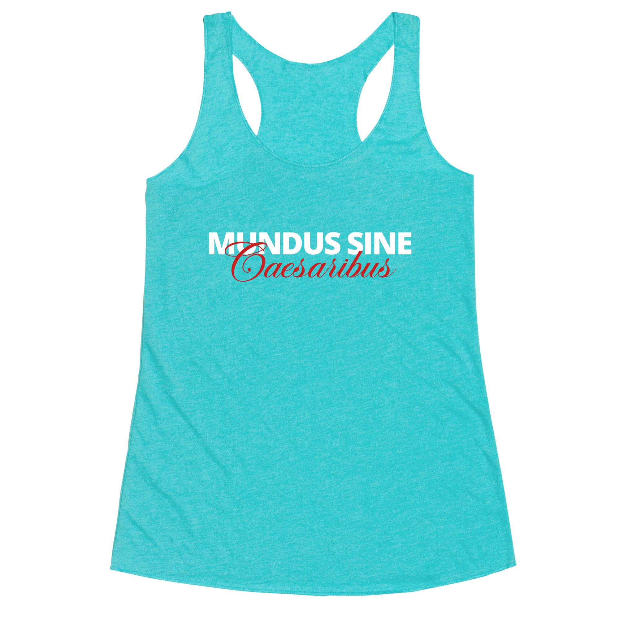 Mundus Sine Caesaribus CEO Quote Racerback Tank