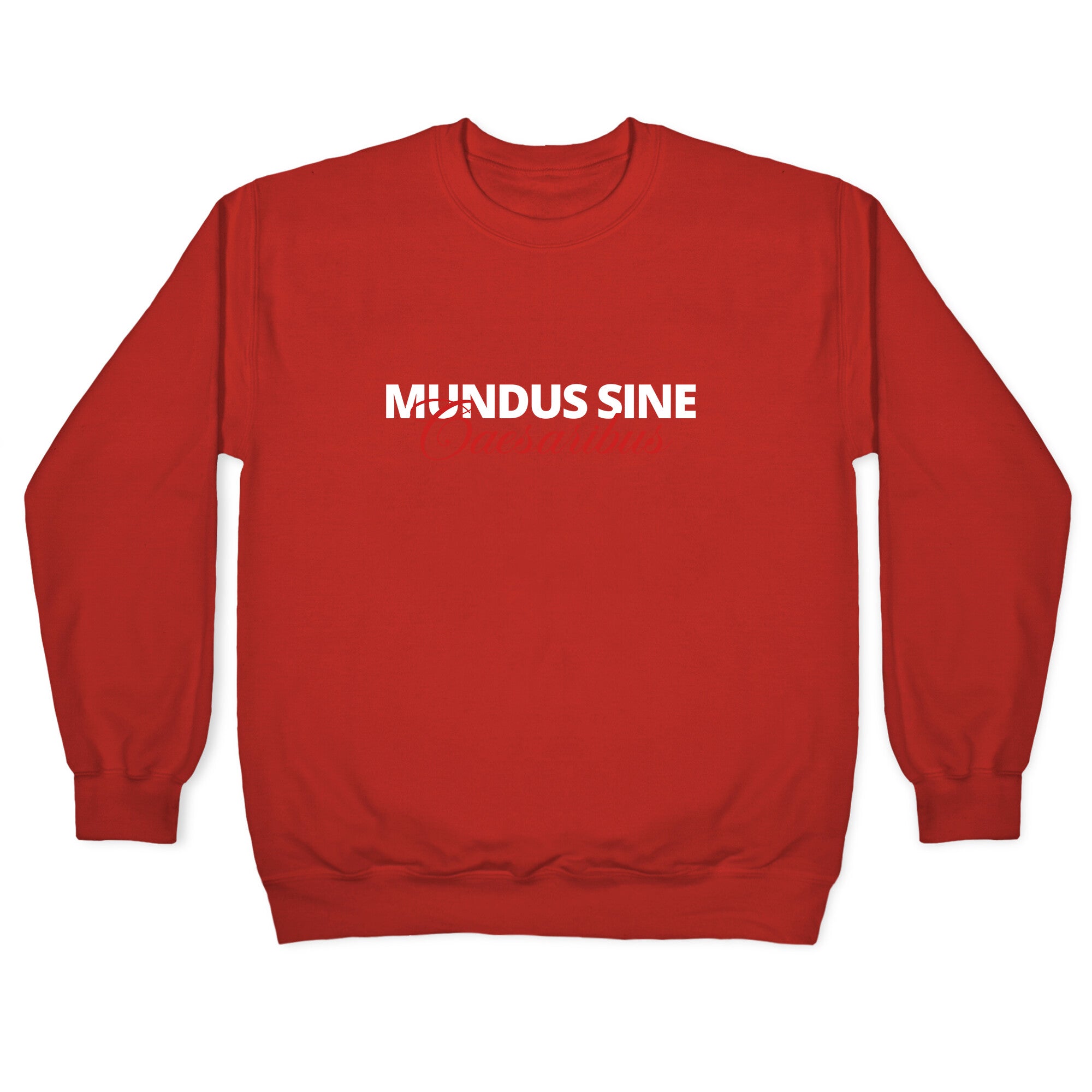 Mundus Sine Caesaribus CEO Quote Crewneck Sweatshirt