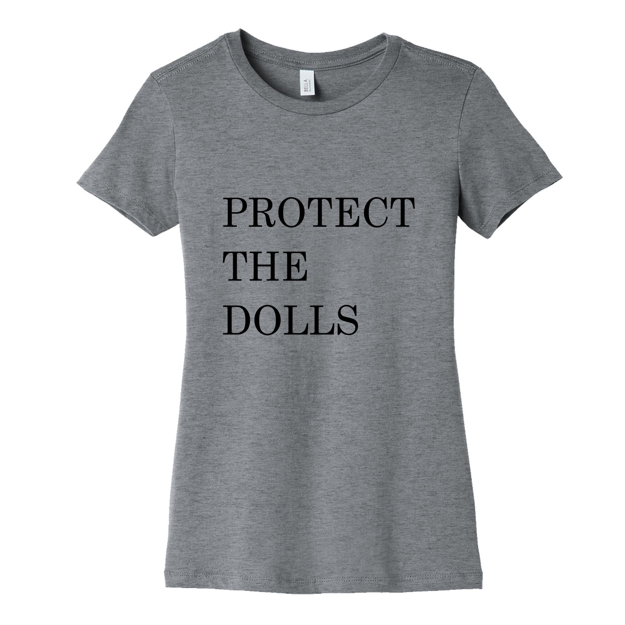 Protect The Dolls Womens Cotton Tee