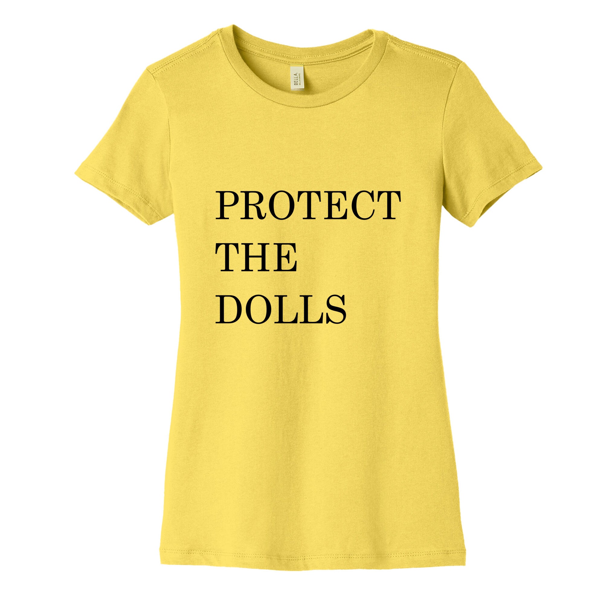 Protect The Dolls Womens Cotton Tee