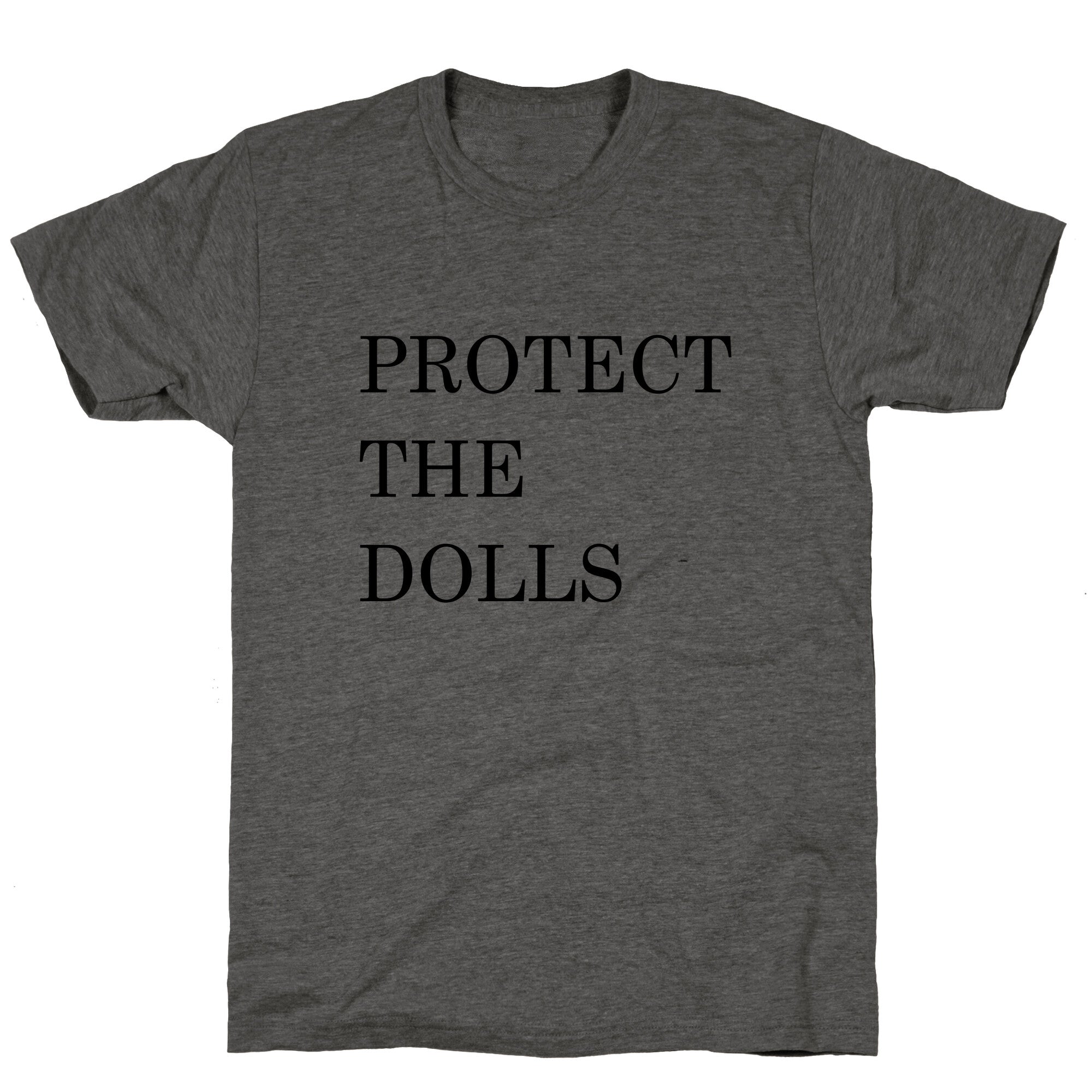 Protect The Dolls Unisex Triblend Tee