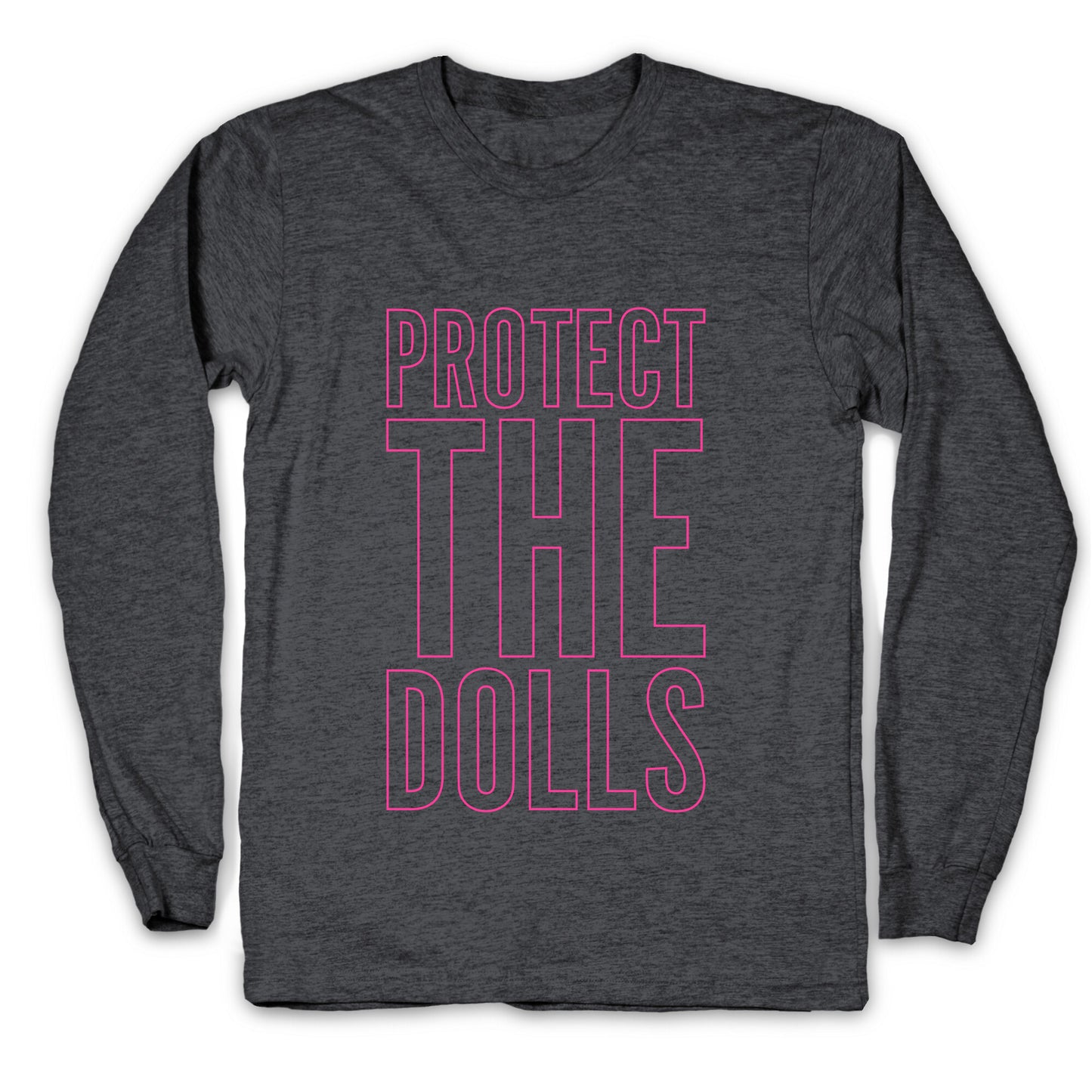 Protect The Dolls Trans Rights Longsleeve Tee