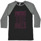 Protect The Dolls Trans Rights Baseball Tee