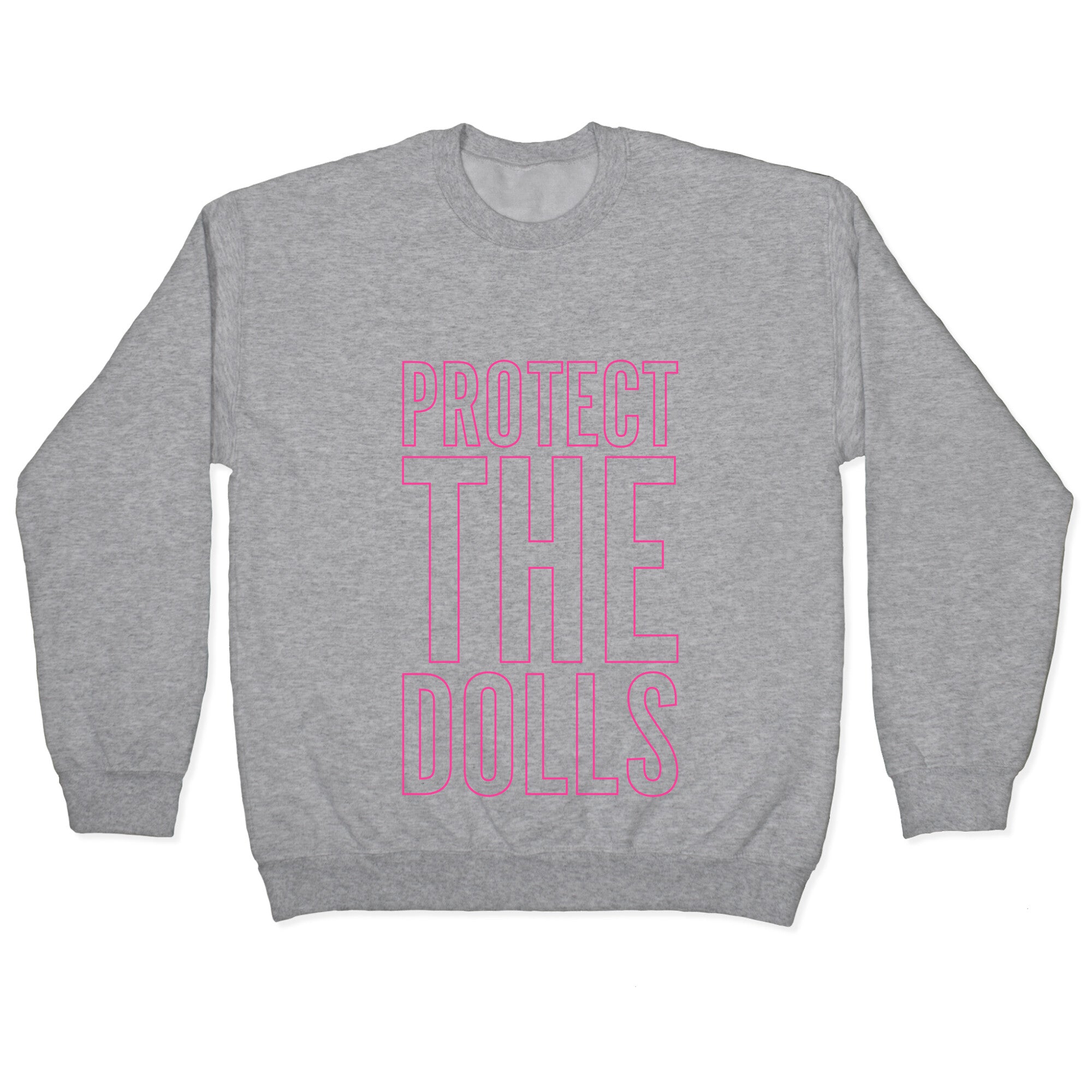 Protect The Dolls Trans Rights Crewneck Sweatshirt