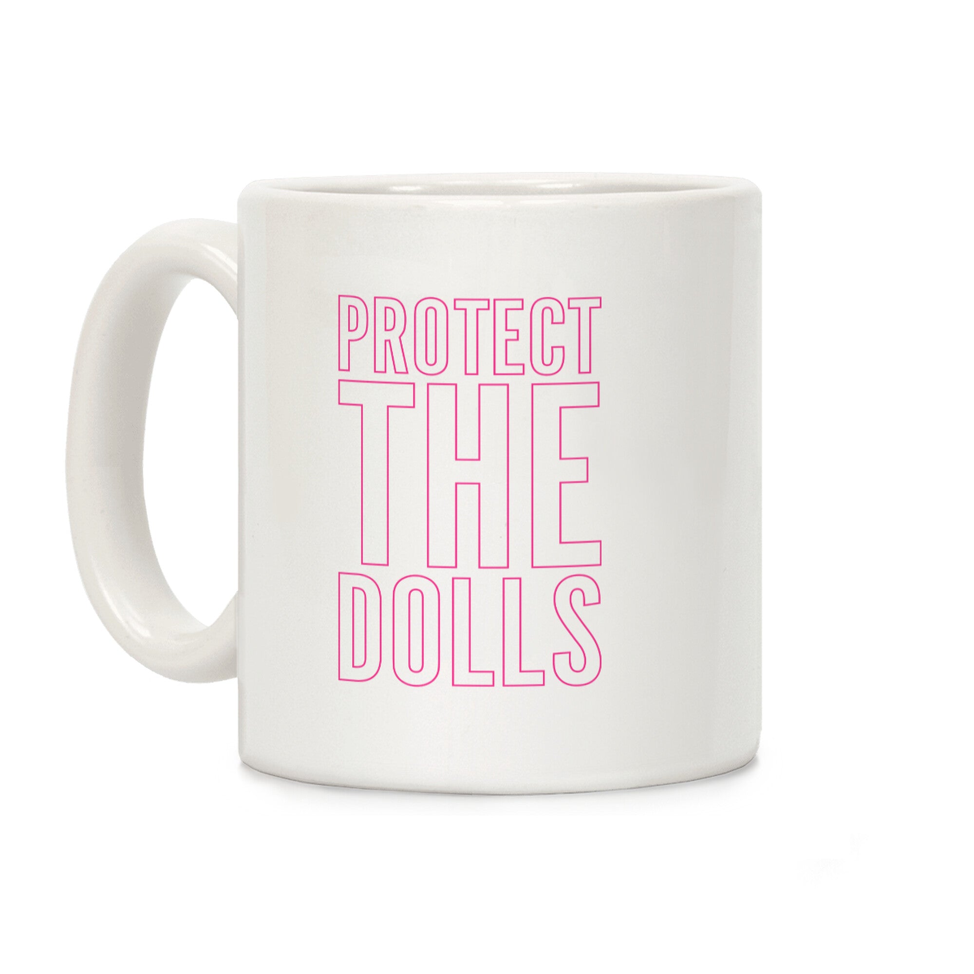 Protect The Dolls Trans Rights Coffee Mug