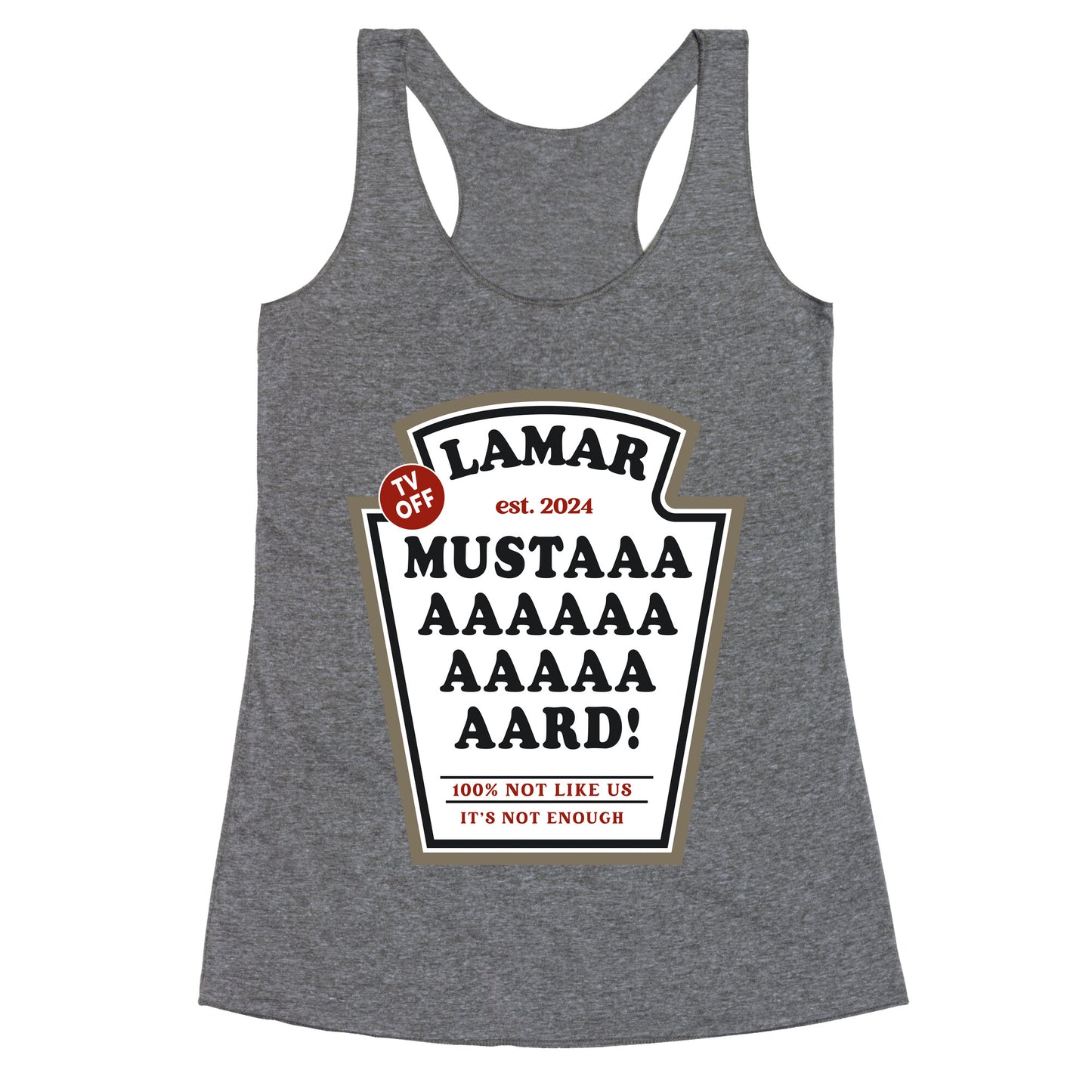 Kendrick Mustard TV Off Racerback Tank
