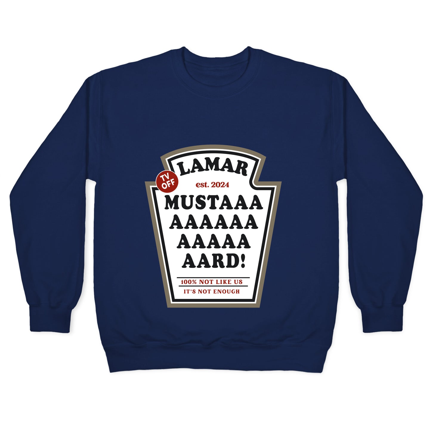 Kendrick Mustard TV Off Crewneck Sweatshirt
