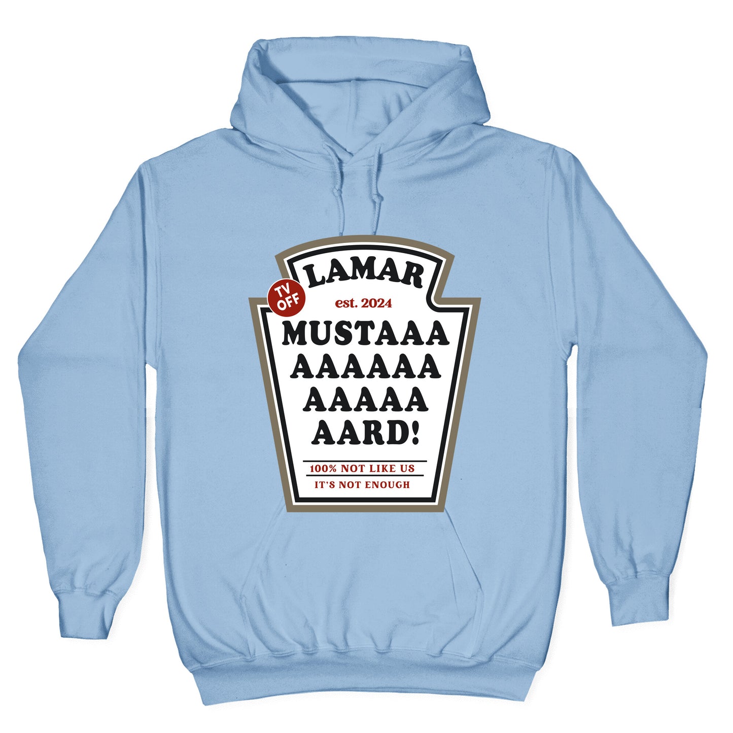 Kendrick Mustard TV Off Hoodie
