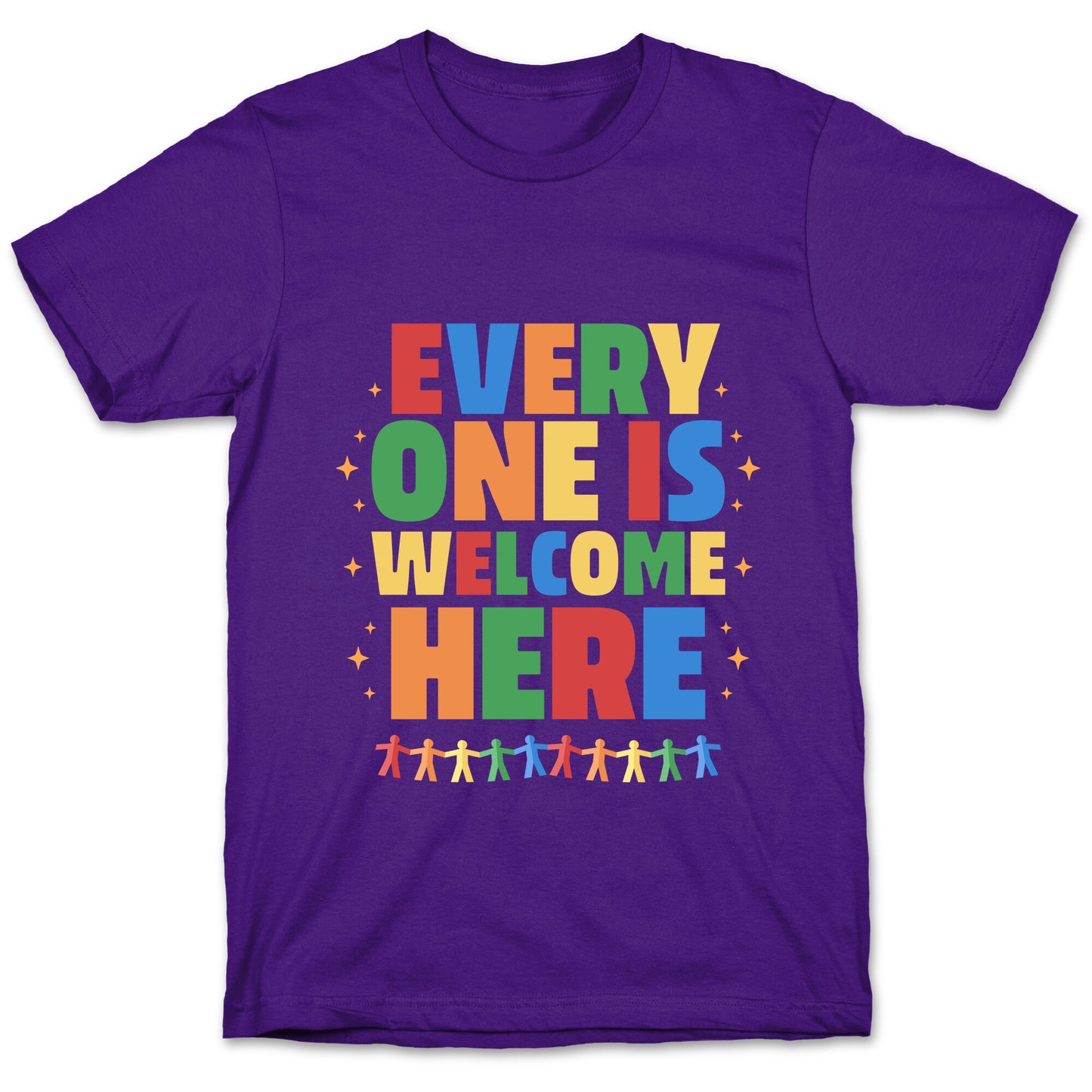 Everyone Is Welcome Here T-Shirt