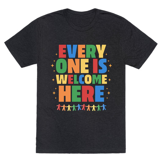 Everyone Is Welcome Here Unisex Triblend Tee