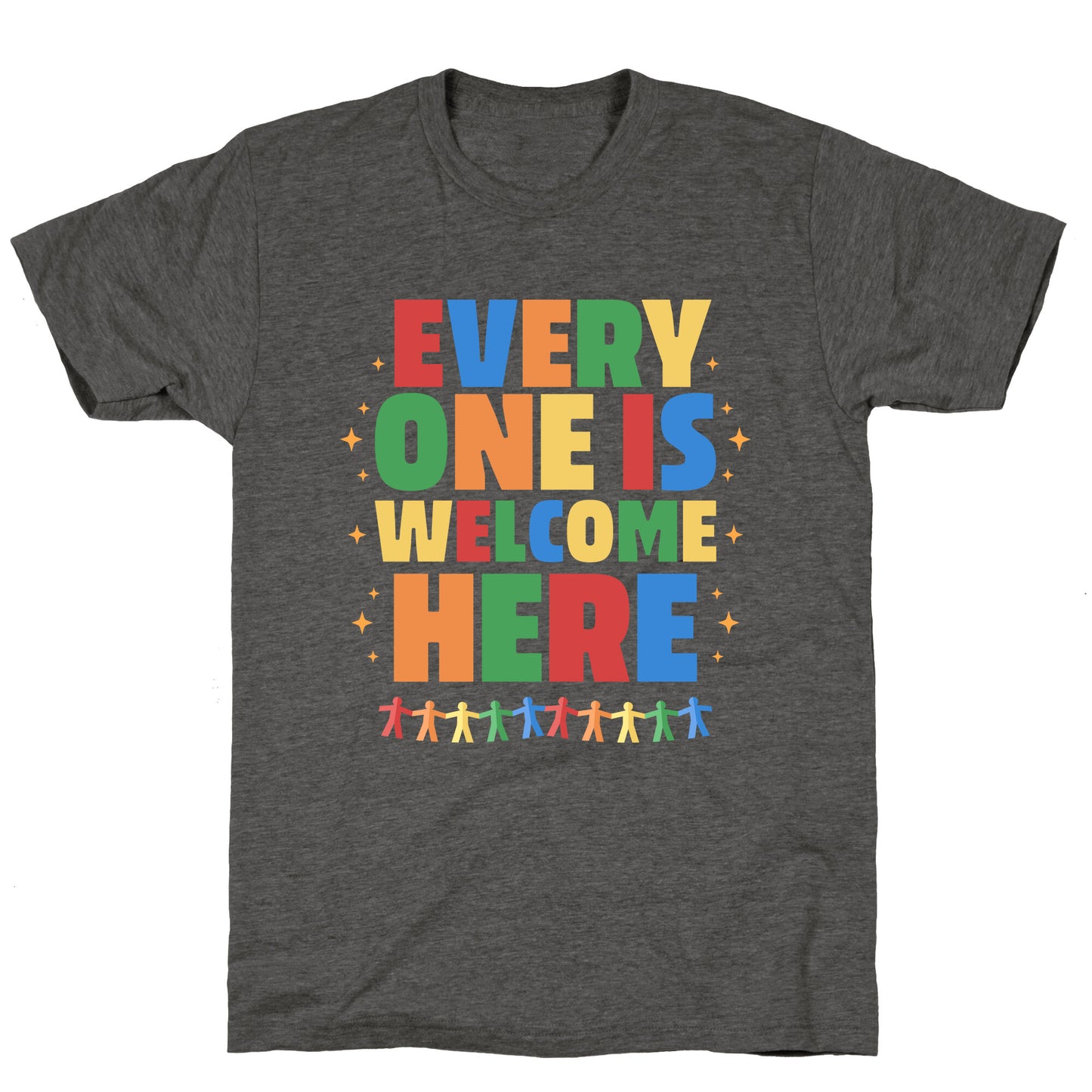 Everyone Is Welcome Here Unisex Triblend Tee