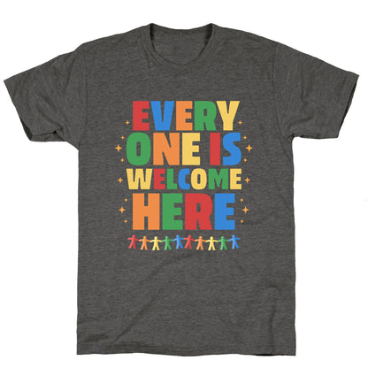 Everyone Is Welcome Here Unisex Triblend Tee