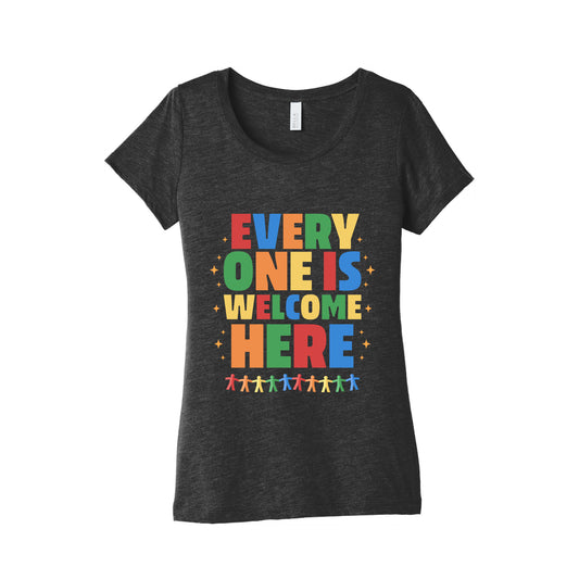 Everyone Is Welcome Here Womens Triblend Tee