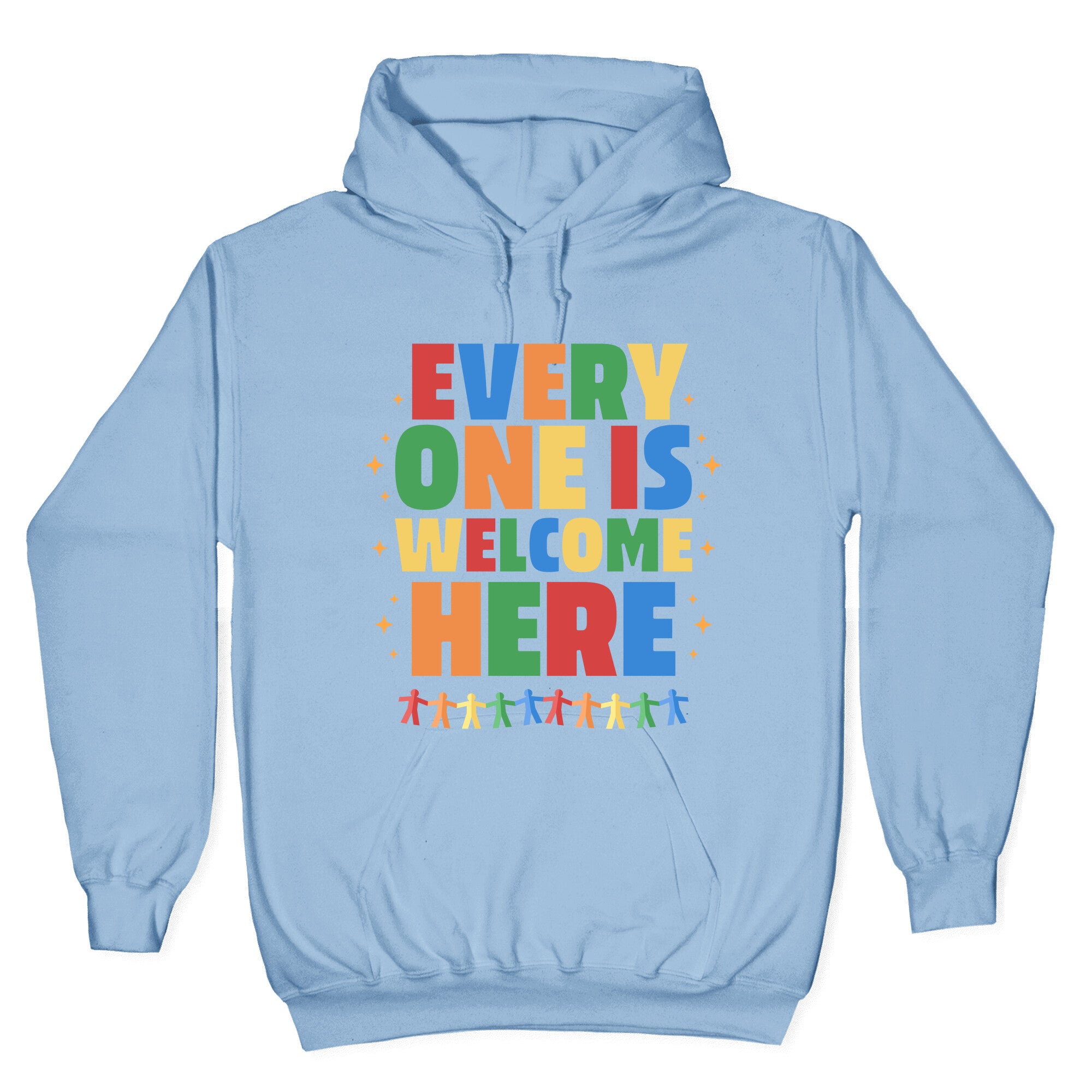 Everyone Is Welcome Here Hoodie