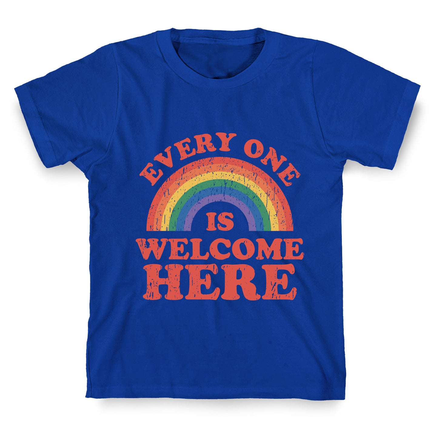 Everyone Is Welcome Here Rainbow T-Shirt