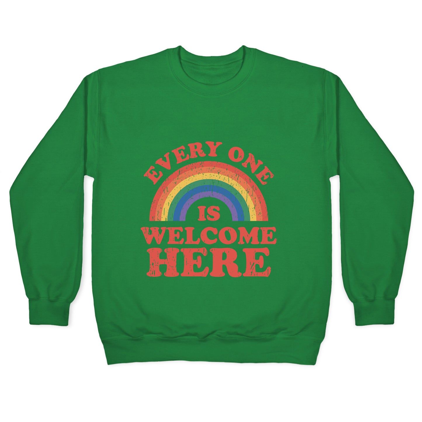 Everyone Is Welcome Here Rainbow Crewneck Sweatshirt