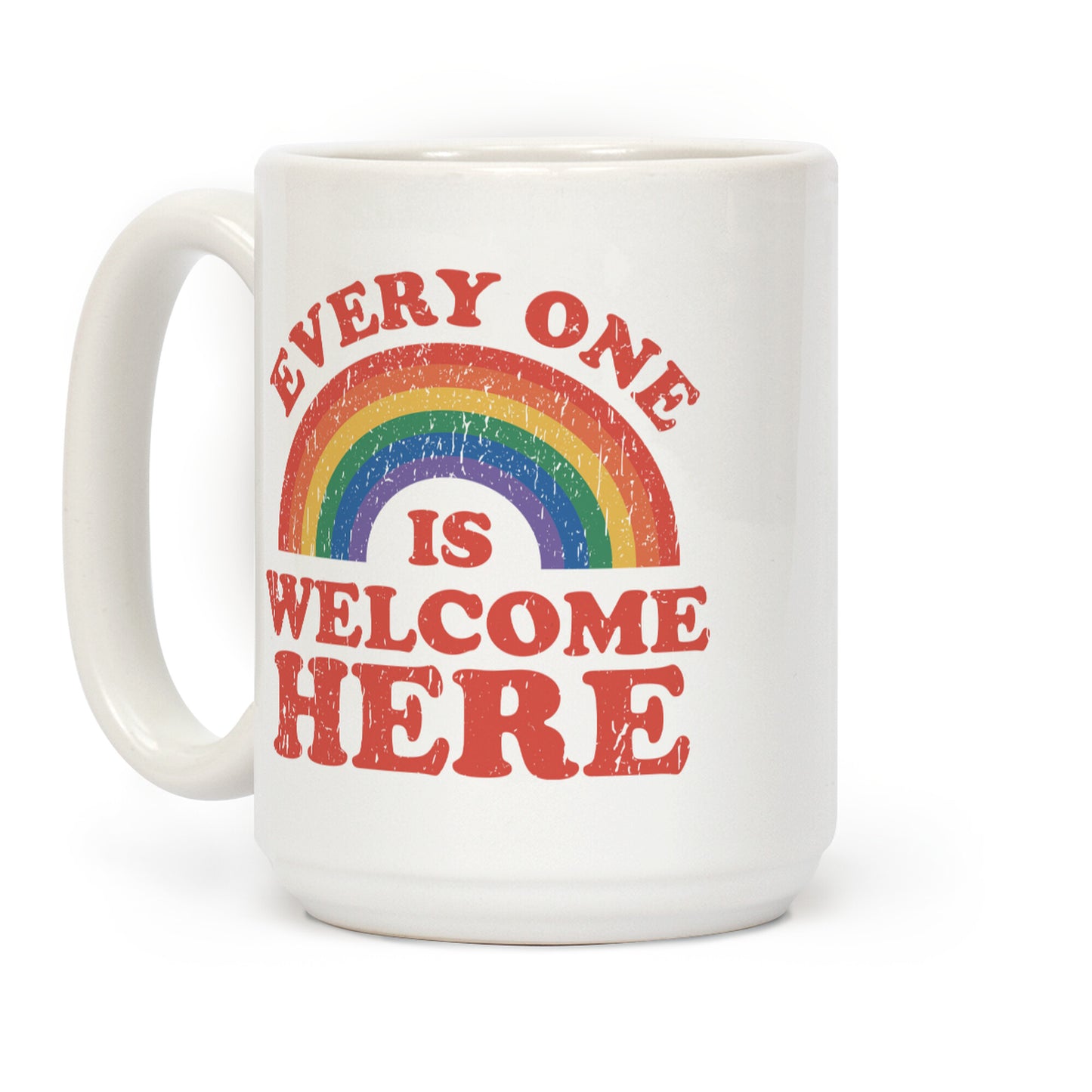 Everyone Is Welcome Here Rainbow Coffee Mug