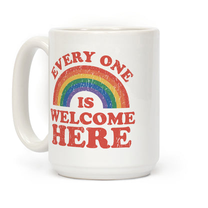 Everyone Is Welcome Here Rainbow Coffee Mug