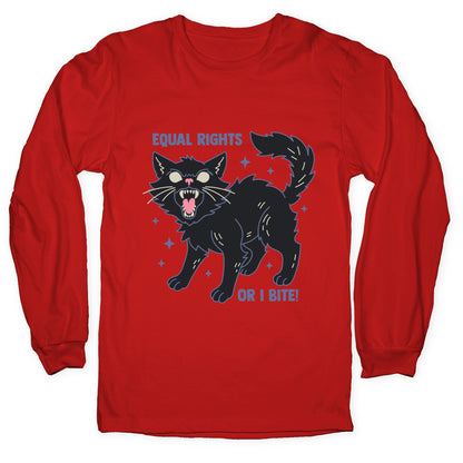 Equal Rights or I Bite Longsleeve Tee
