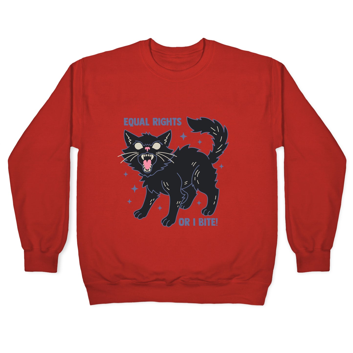 Equal Rights or I Bite Crewneck Sweatshirt