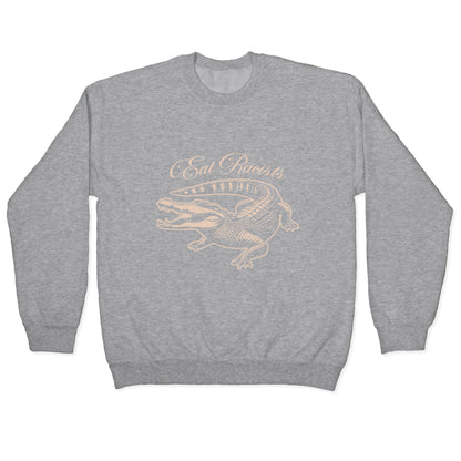 Eat Racists Crewneck Sweatshirt