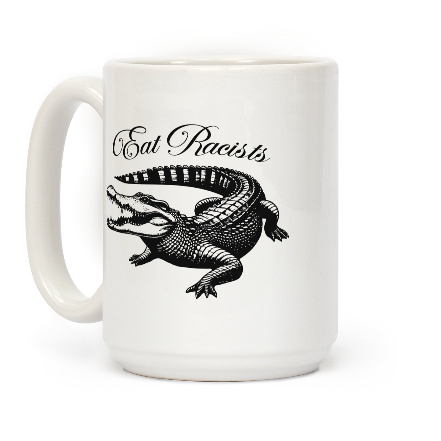 Eat Racists Coffee Mug