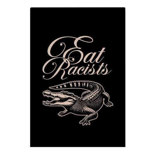 Eat Racists Garden Flag