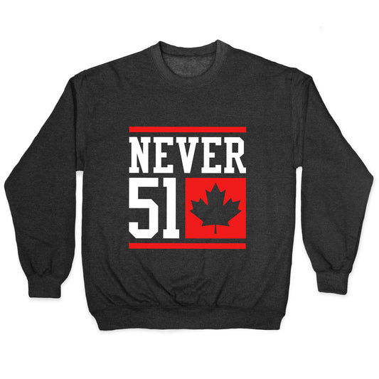 Never 51 Elbows Up Crewneck Sweatshirt