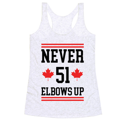 Elbows Up Never 51 Racerback Tank