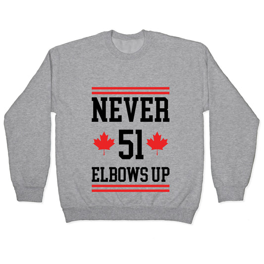 Elbows Up Never 51 Crewneck Sweatshirt